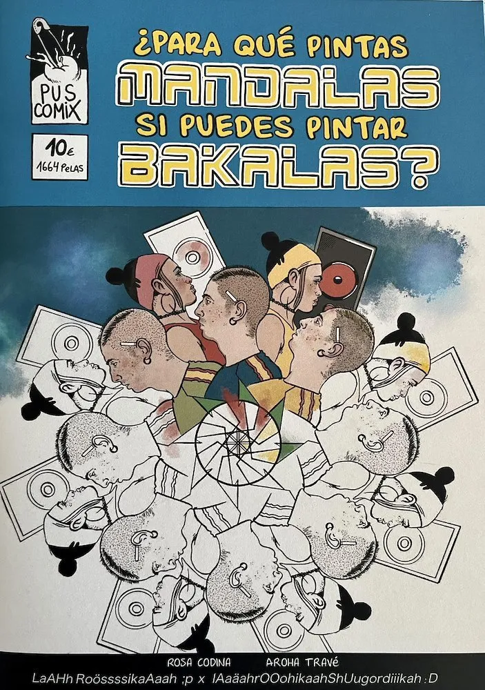 ¿Para qué pintas mandalas si puedes pintar bakalas?