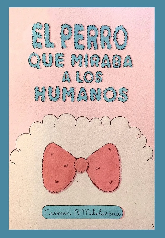 El perro que miraba a los humanos