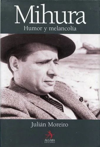 Mihura Humor y melancolía