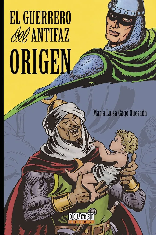 El Guerrero del Antifaz. Origen