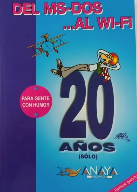 Del MS-DOS ...al Wi-Fi: 20 años (sólo)
