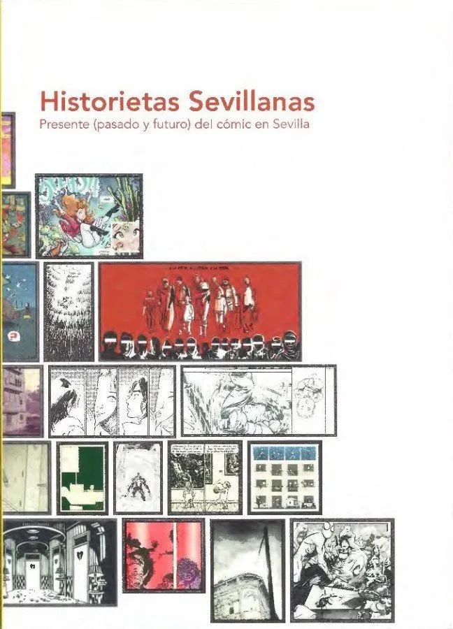Historietas Sevillanas. Presente (pasado y futuro) del cómic en Sevilla