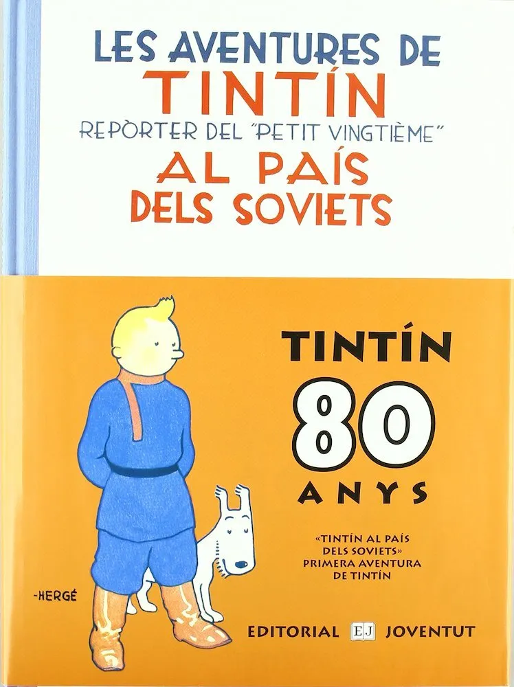 Les Aventures de Tintín, Reporter del “Petit Vingtièm” Al País Dels Soviets 80 Anys (Editorial Juven