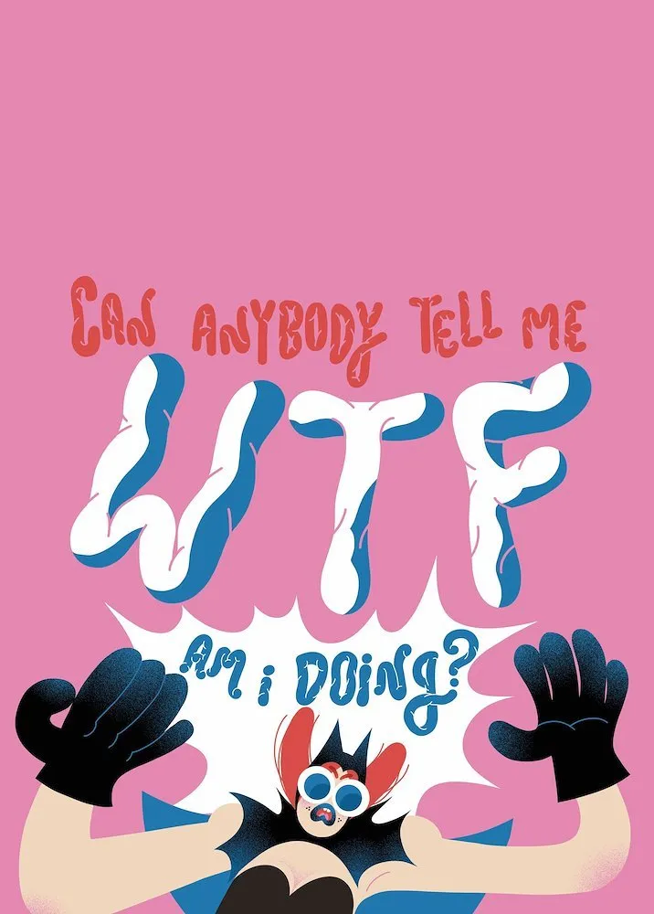 Can Anybody Tell Me WTF Am I Doing? (Autoedición)