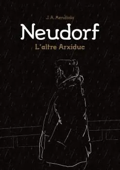 Neudorf, l'altre Arxiduc