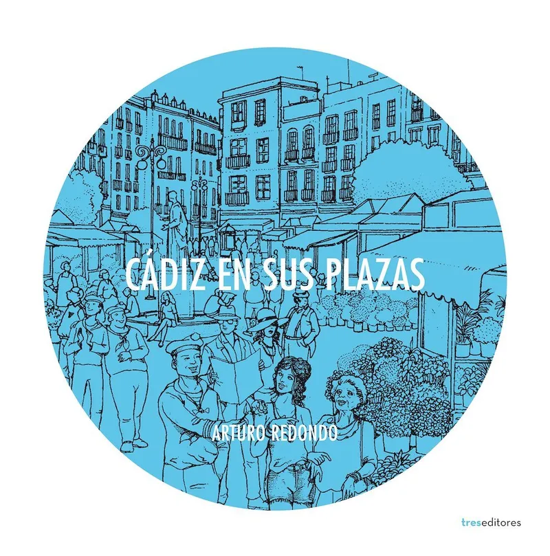 Cádiz en sus plazas