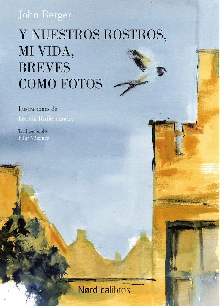 Y nuestros rostros mi vida, breves como fotos