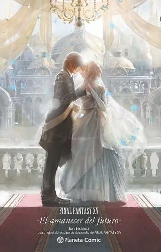 Final fantasy XV El amanecer del futuro