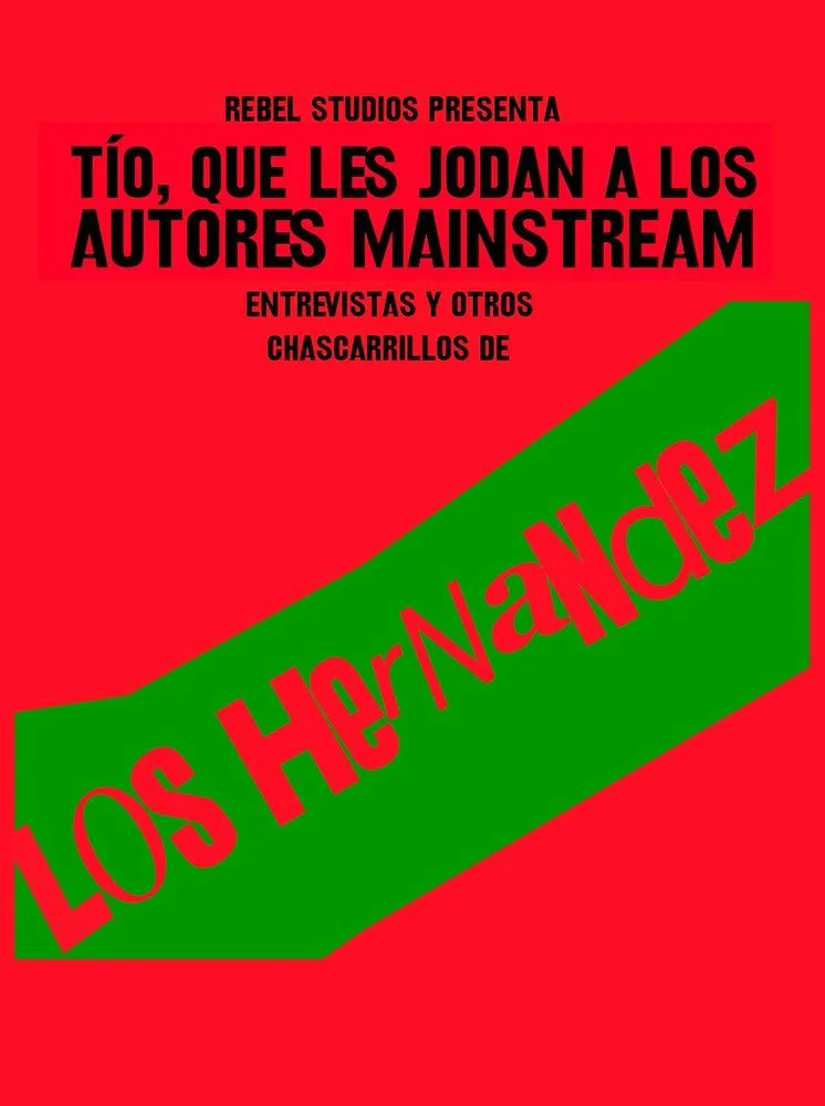 Tío, que les jodan a los autores mainstream