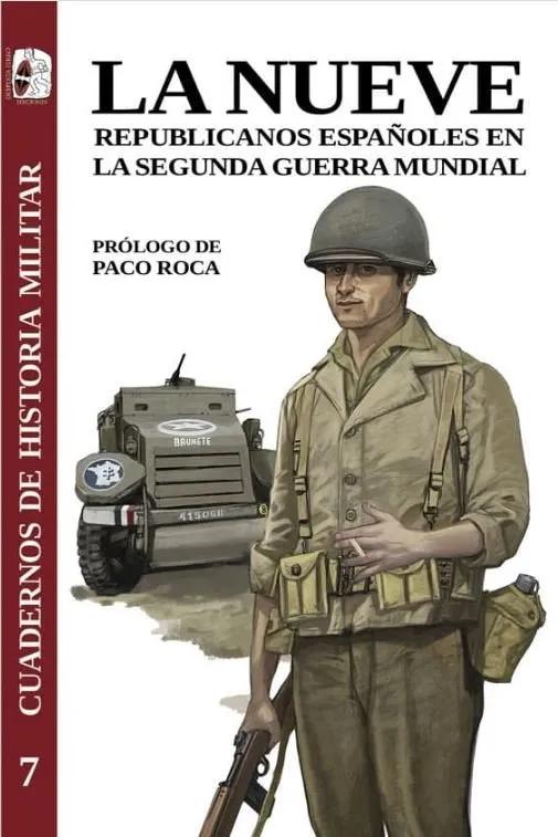 La Nueve. Republicanos españoles en la Segunda Guerra Mundial
