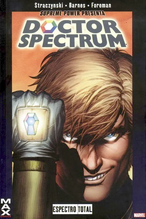 Supreme Power presenta Doctor Spectrum: Espectro Total. MAX comics