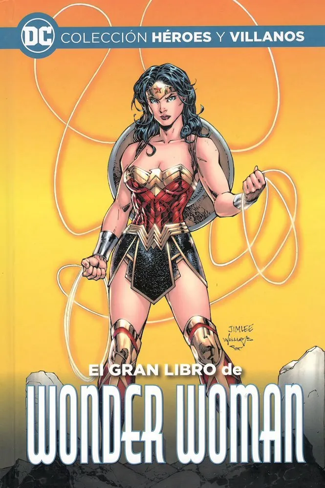 El gran libro de Wonder Woman Colección Héroes y Villanos
