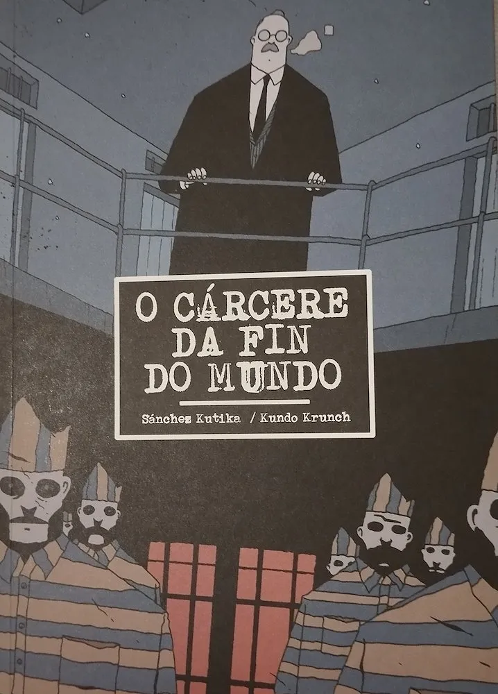 O cárcere da fin do mundo