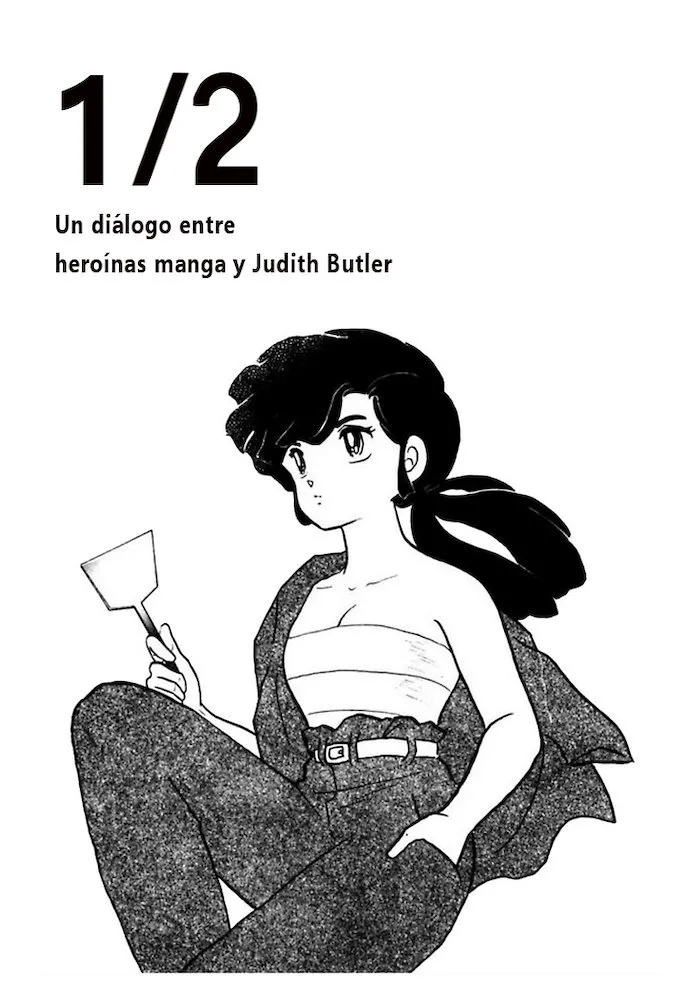 1/2 Un diálogo entre heroínas manga y Judith Butler (Autoedición)