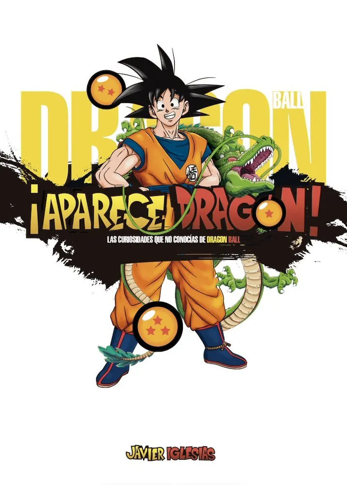 ¡Aparece Dragón! Las curiosidades que no conocías de Dragon Ball