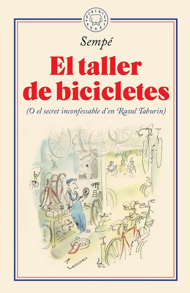 El taller de bicicletes (O el secret inconfessable d'en Raoul Taburin)