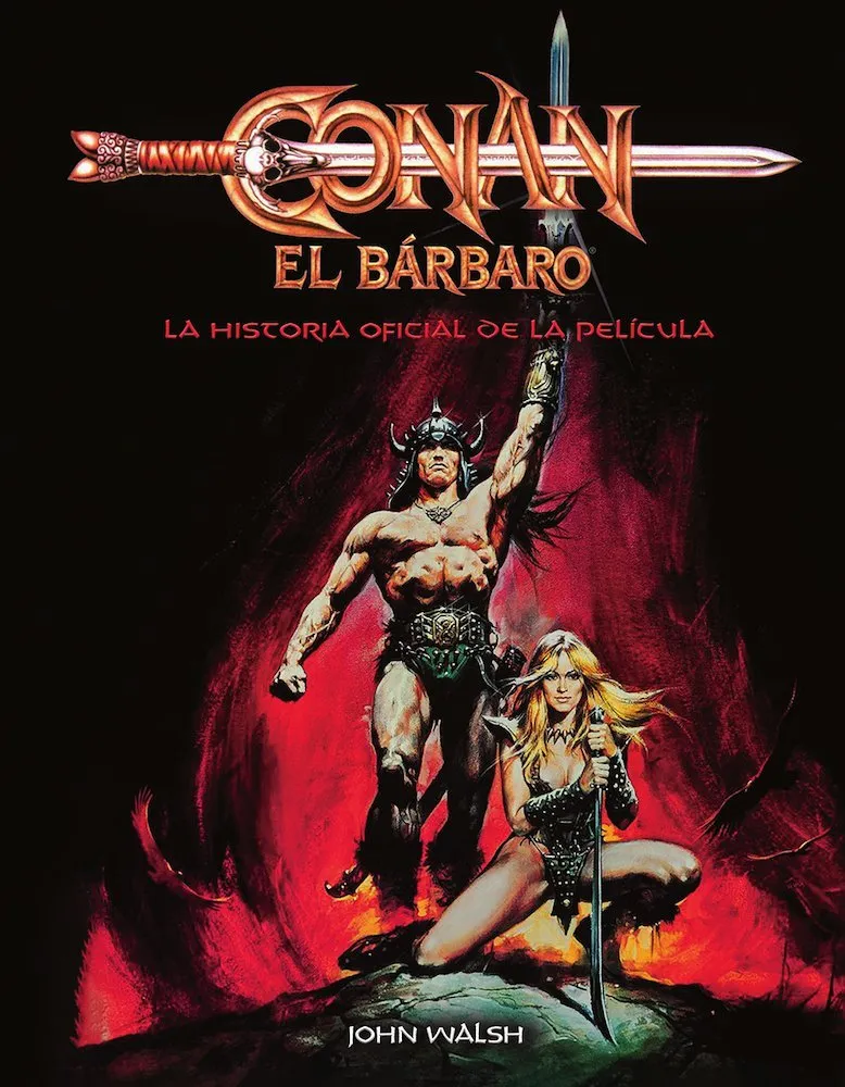 Conan el bárbaro, la historia oficial de la película