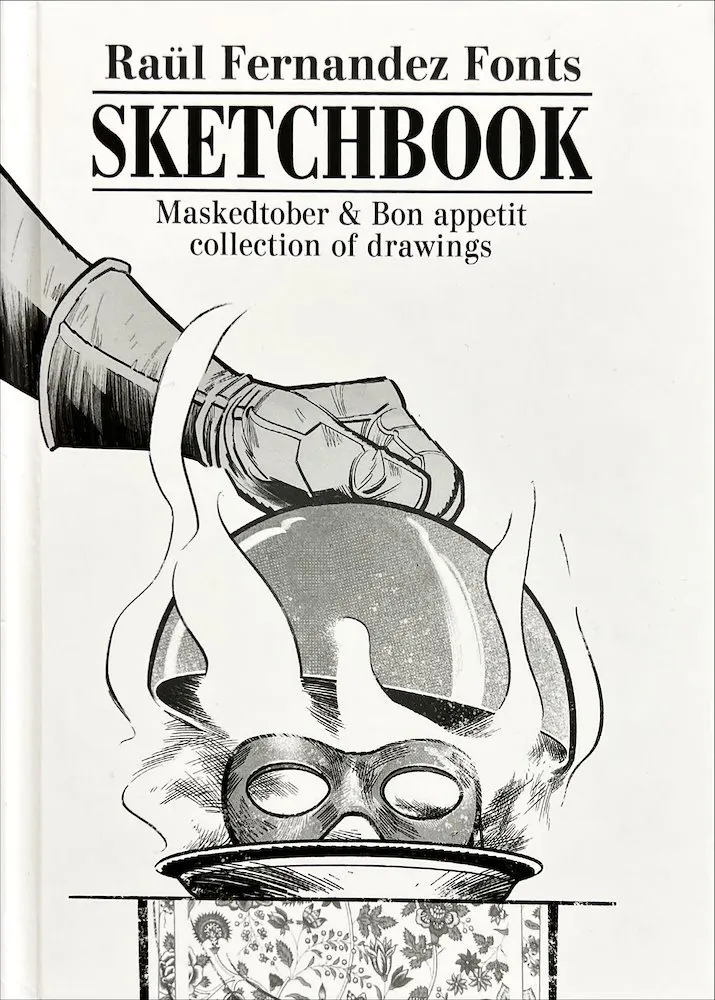 Sketchbook: Maskedtober & Bon appetit collection of drawings (Autoedición)