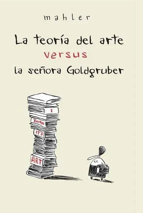 La teoría del arte versus la señora Goldgruber