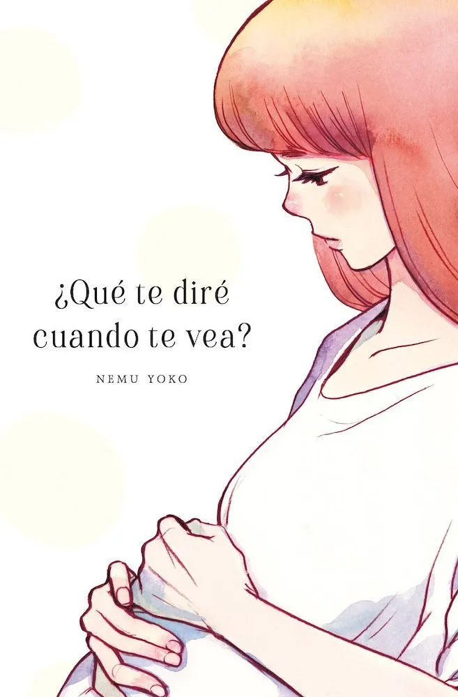 ¿Qué te diré cuando te vea?