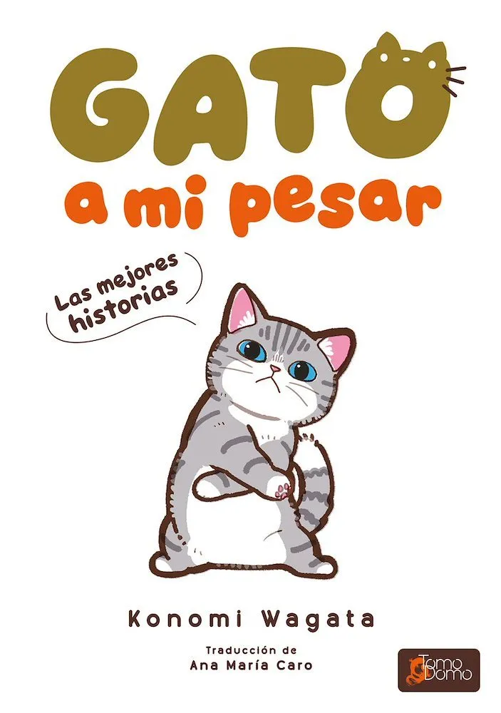 Gato a mi pesar -Las mejores historias-