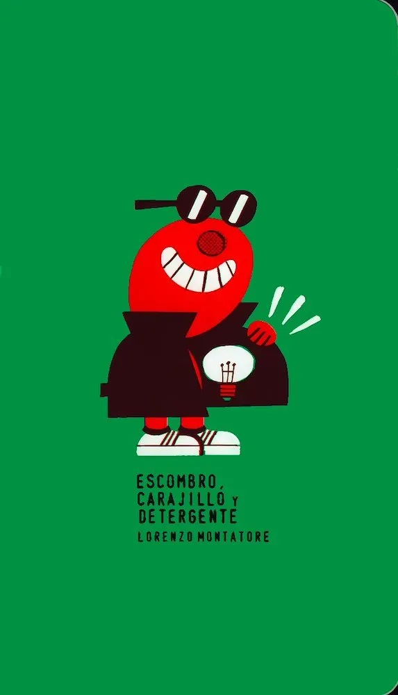 Escombro, carajillo y detergente (Autoedición)
