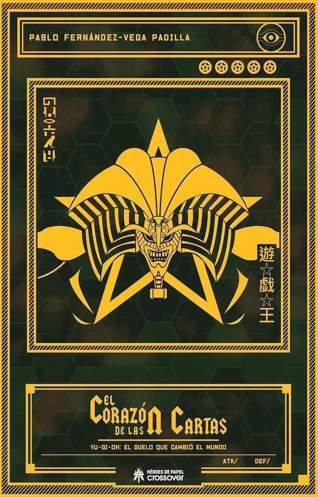 El corazón de las cartas: Yu-Gi-Oh: EL duelo que cambió el mundo