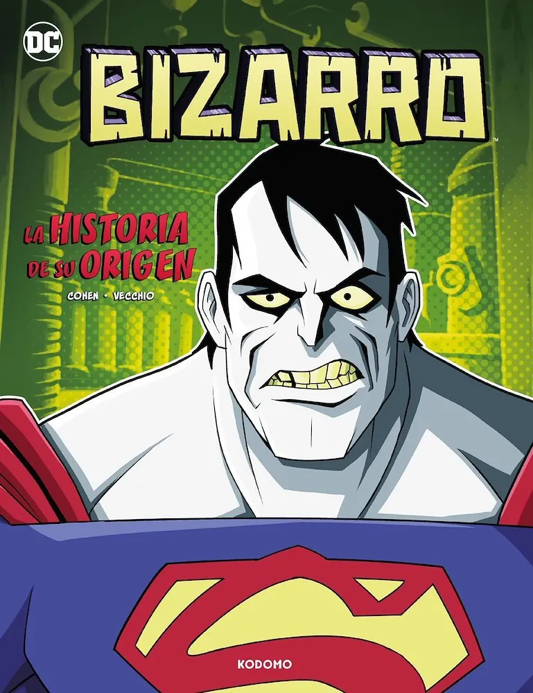 Bizarro: La historia de su origen