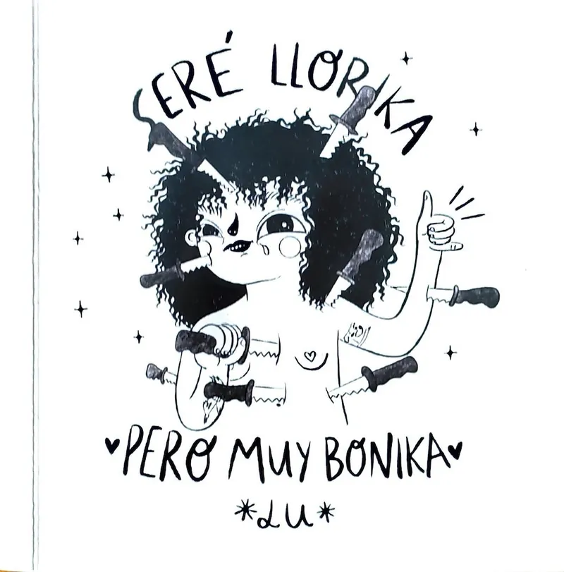Seré Llorika Pero Muy Bonika (Autoedición)