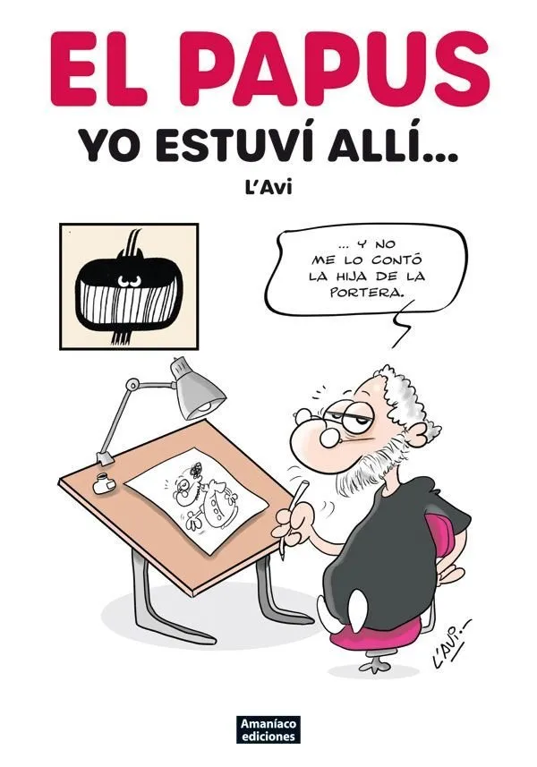 El Papus. Yo estuví allí...