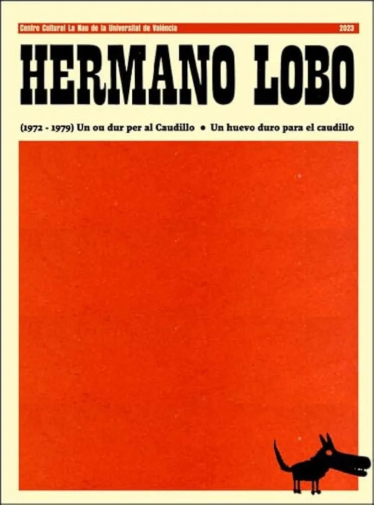 Hermano Lobo (1972-1976) Un huevo duro para el Caudillo