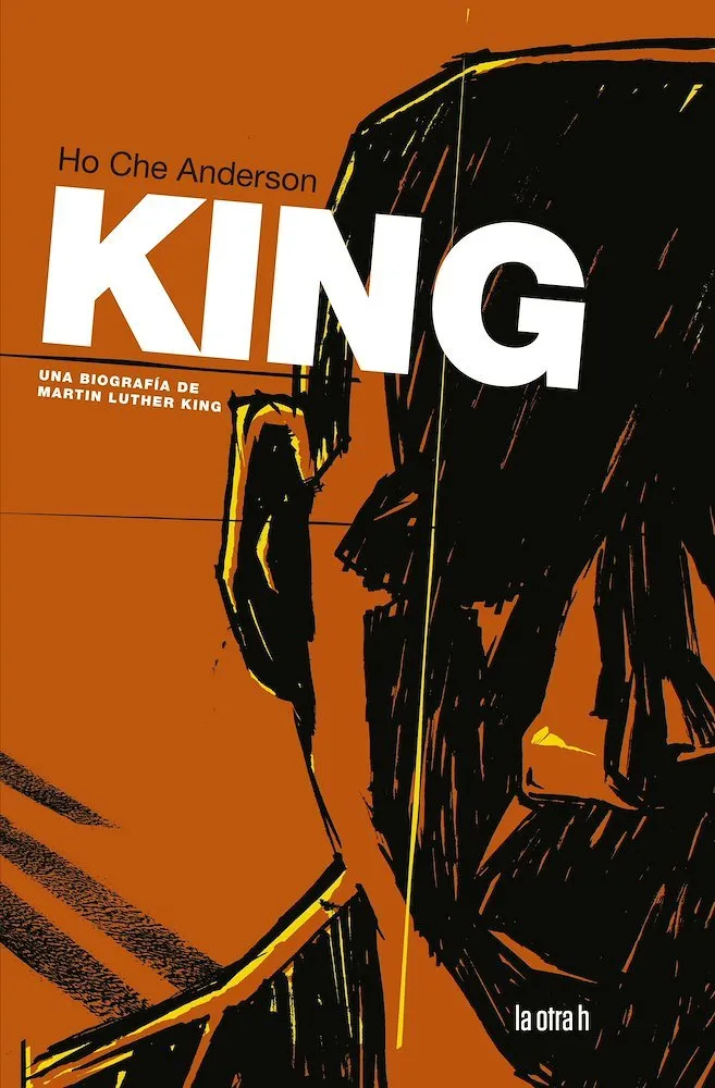 King. Una biografía de Martin Luther King