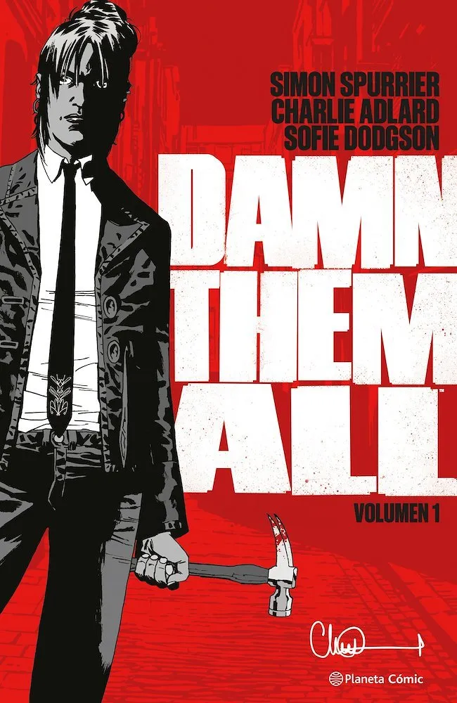 Damn them all