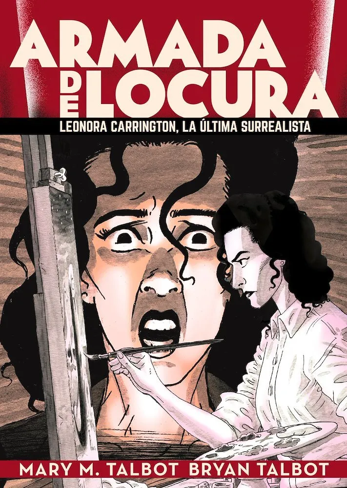 Armada de locura. Leonora Carrington, la última surrealista