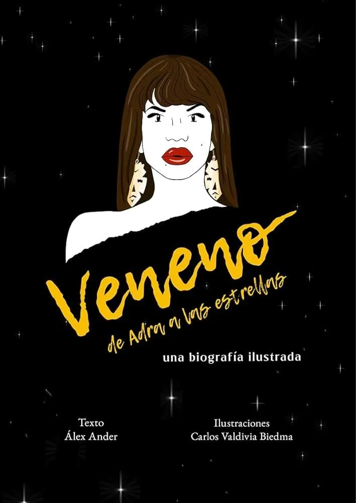 Veneno, de Adra a las estrellas. Una biografía ilustrada