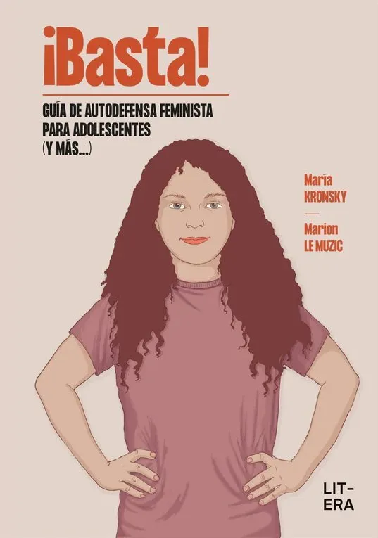 ¡Basta! Guía de autodefensa feminista para adolescentes (y más...)
