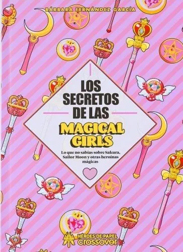 Los secretos de las Magical Girls