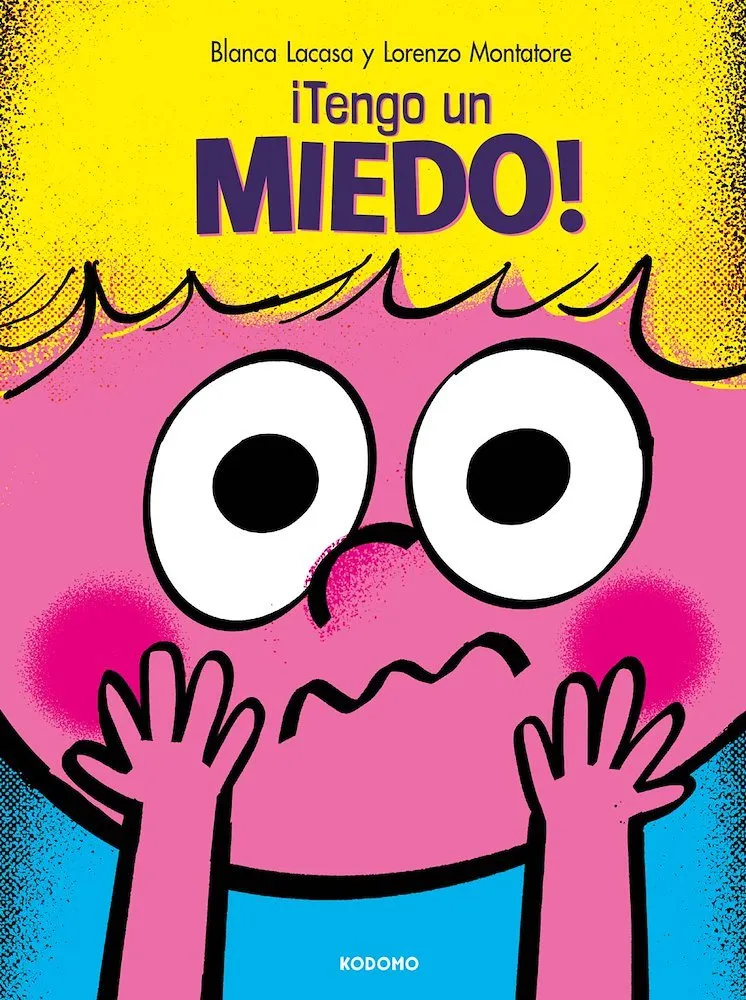 ¡Tengo un miedo!
