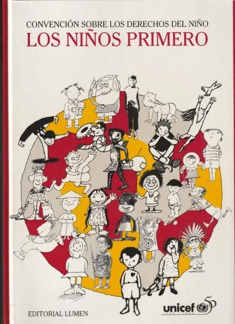 Los niños primero. Convención sobre los derechos del niño
