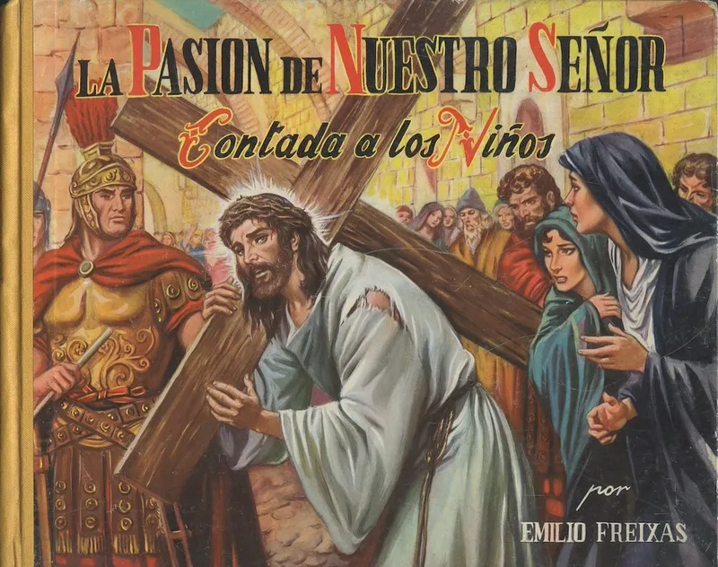 La Pasión de Nuestro Señor contada a los niños