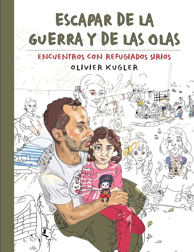 Escapar de la guerra y de las olas Encuentros con refugiados sirios
