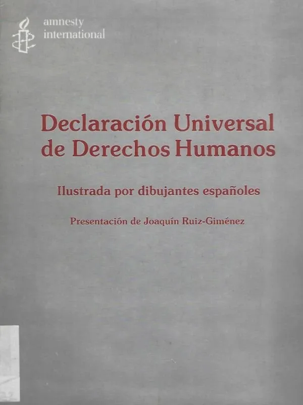 Declaración Universal de Derechos Humanos. Ilustrada por dibujantes españoles (Amnesty international