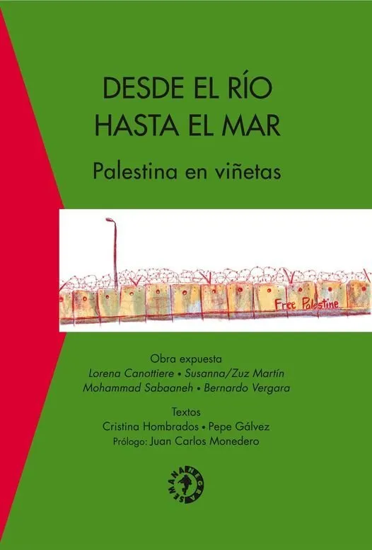 Desde el río hasta el mar. Palestina en viñetas