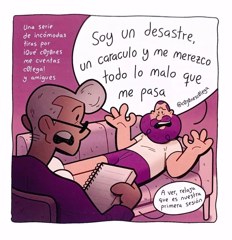 Soy un desastre, un caraculo y me merezco todo lo malo que me pasa. Una serie de incómodas tiras por