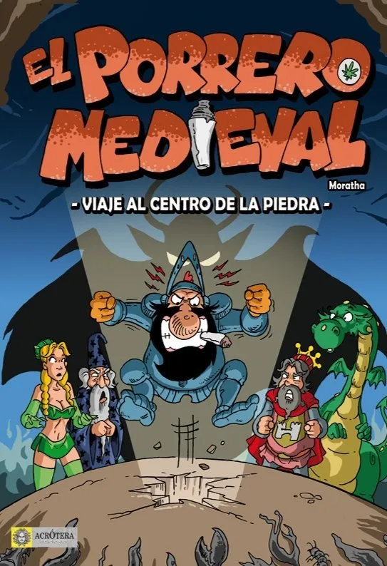 El porrero medieval: Viaje al centro de la piedra