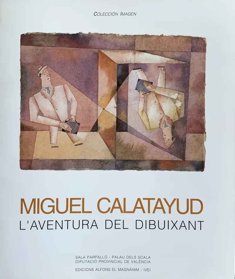 Miguel Calatayud. L’aventura del dibuixant