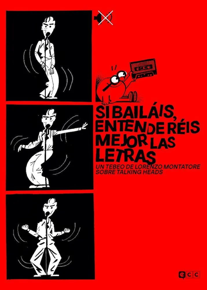 Si bailáis, entenderéis mejor las letras. Un tebeo de Lorenzo Montatore sobre Talking Heads (ECC Edi