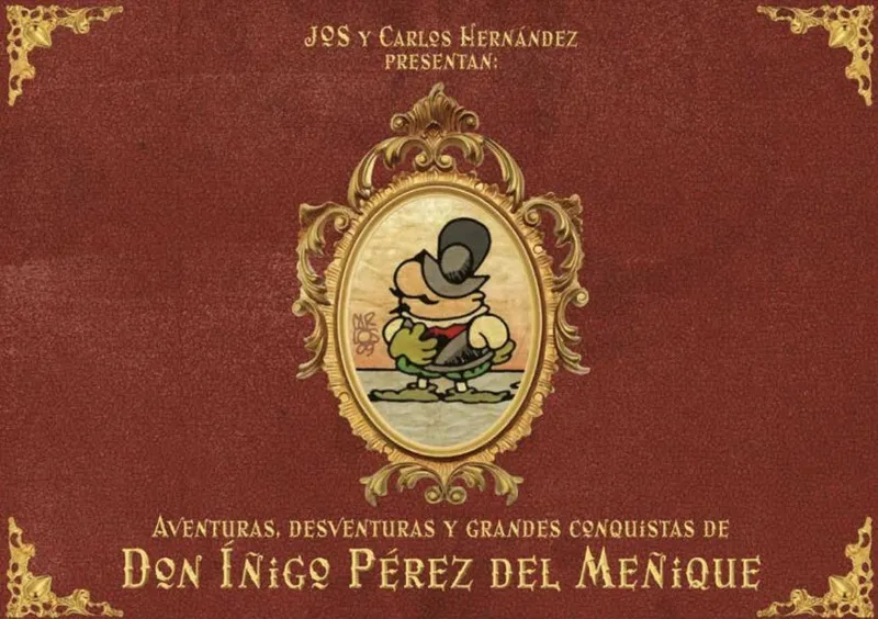 Aventuras, desventuras y grandes conquistas de Don Iñigo Pérez del Meñique (Autoedición)