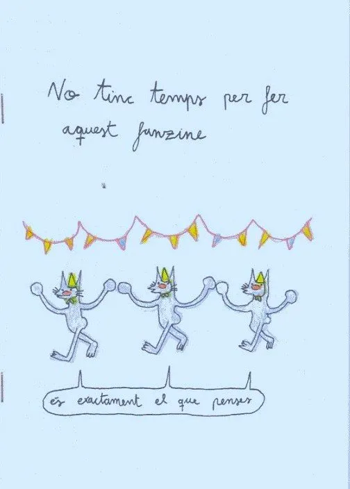 No tinc temps per fer aquest fanzine