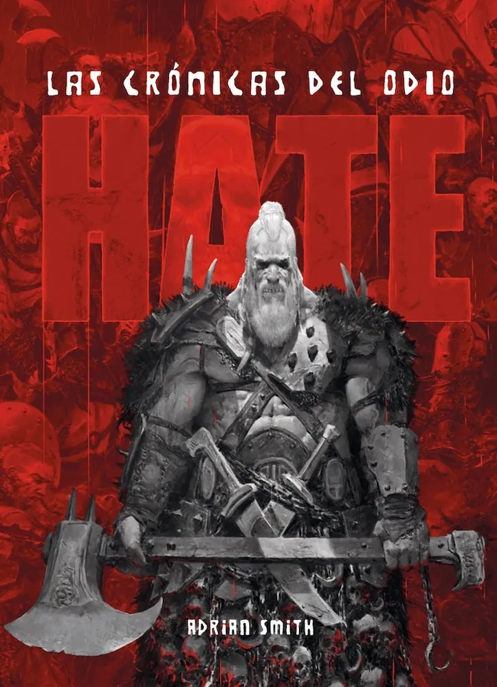 Hate. Las crónicas del odio